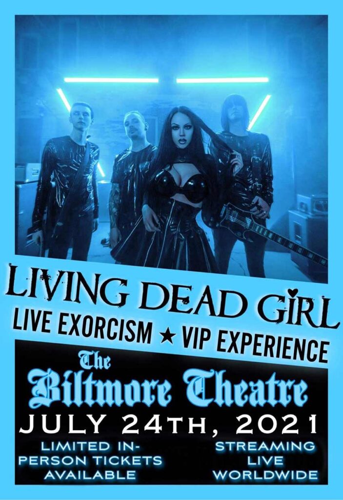 Living Dead Girl Live Exorcism at The Biltmore Theatre July 24 2021