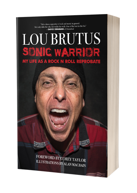 Lou Brutus – Sonic Warrior: My Life as a Rock N Roll Reprobate paperback
