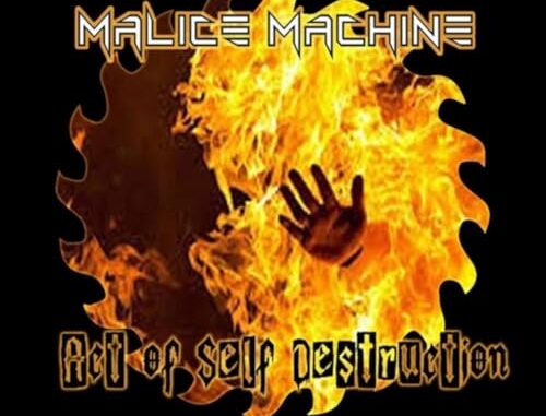 MALICE MACHINE Act of Self Destruction album cover artwork
