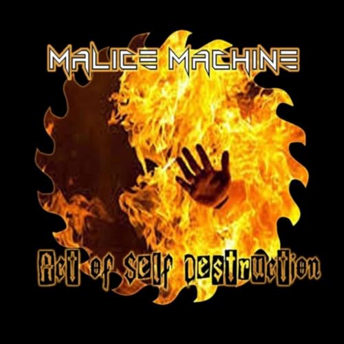 MALICE MACHINE Act of Self Destruction album cover artwork