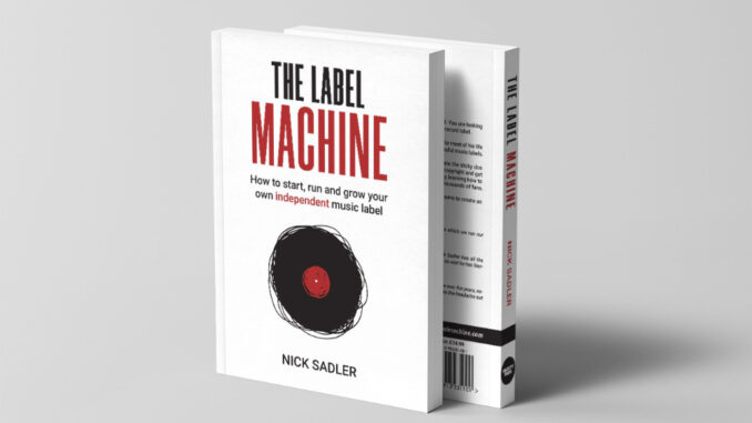 Nick Sadler – The Label Machine book cover