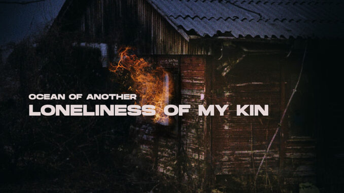OCEAN OF ANOTHER - Loneliness Of My Kin EP cover