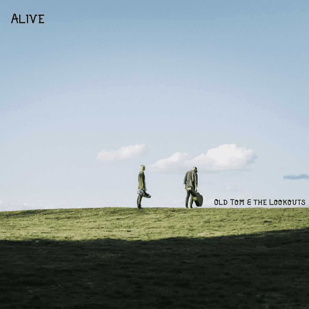Old Tom and The Lookouts publicity image for “Alive”