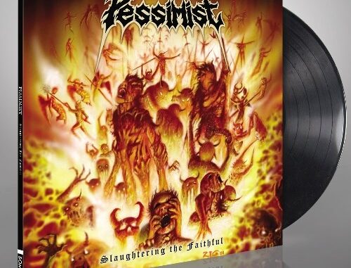 PESSIMIST – Slaughtering the Faithful vinyl reissue artwork