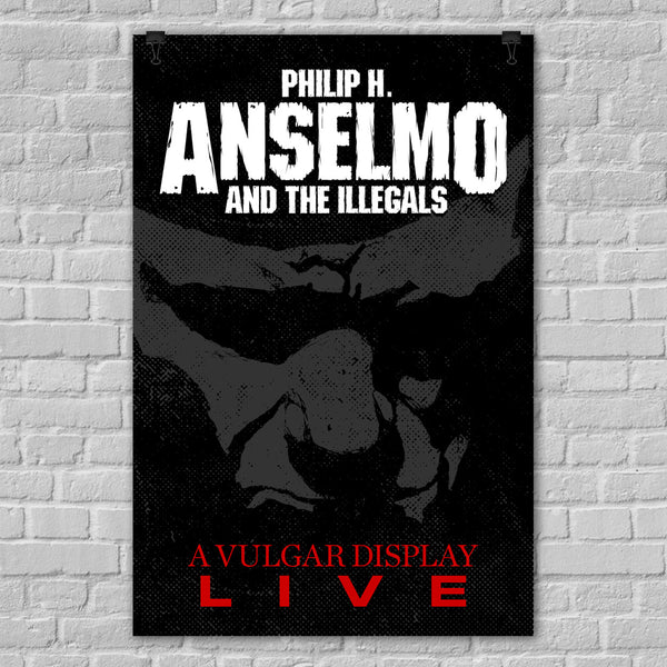 Philip H. Anselmo and The Illegals – A Vulgar Display live concert poster