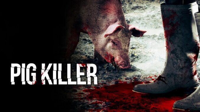 Pig Killer (2023) official film artwork