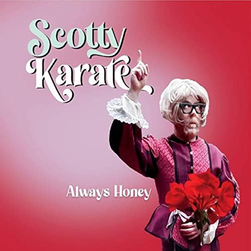 Scotty Karate – “Always Honey” album artwork