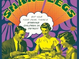SNAKE LEGS - Eat Your Food, Dear, There's Starving Children In Detroit album artwork
