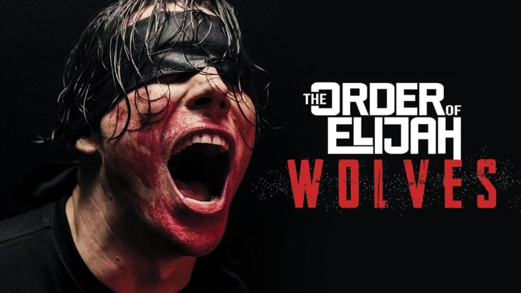 THE ORDER OF ELIJAH – Wolves official music video artwork