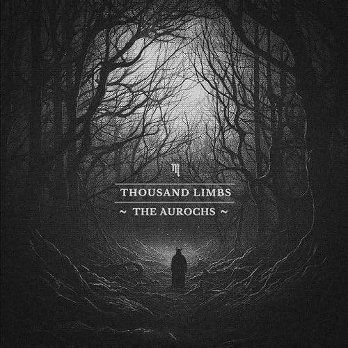 Thousand Limbs The Aurochs album cover artwork