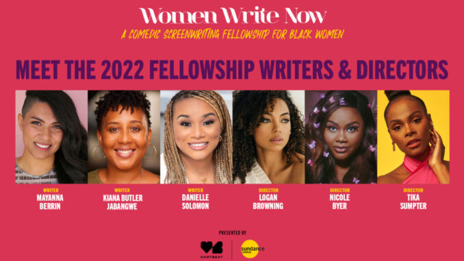 Women Write Now 2022 fellowship writers and directors — Mayanna Berrin, Kiana Butler Jabangwe, Danielle Solomon, Logan Browning, Nicole Byer and Tika Sumpter