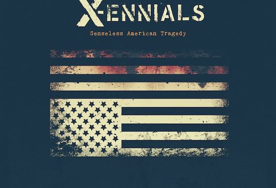 X-Ennials – Senseless American Tragedy album cover